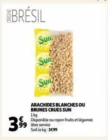Auchan Arachides blanches ou brunes crues sun offre