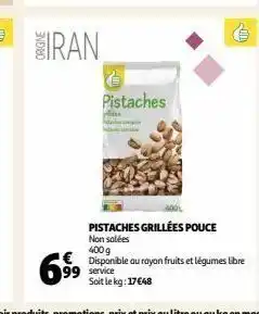 Auchan Pistaches grillées pouce offre