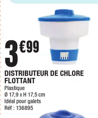 La Foir'Fouille Distributeur de Chlore Flottant offre