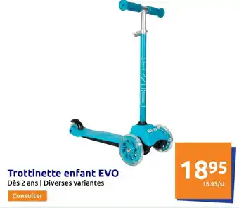 Action Trottinette Enfant EVO offre