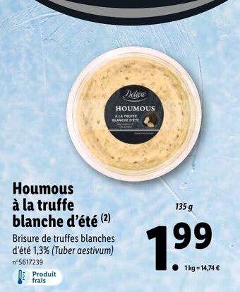 Lidl Houmous A La Truffe Blanche D'ètè offre