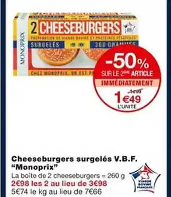 Monoprix Cheeseburgers surgelés v.b.f. offre