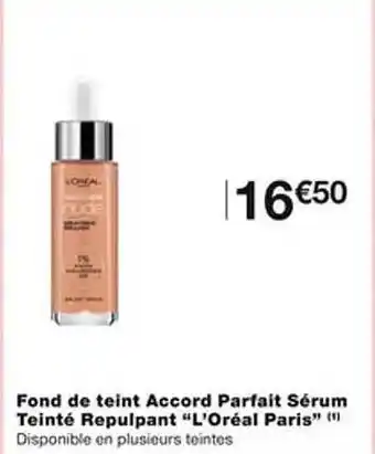 Monoprix Fond de teint accord parfait sérum teinté repulpant offre