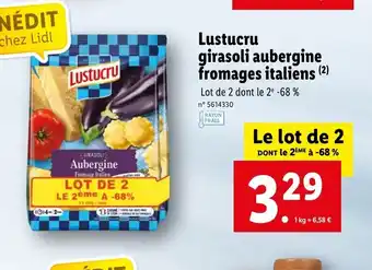 Lidl Lustucru girasoli aubergine fromages italiens offre