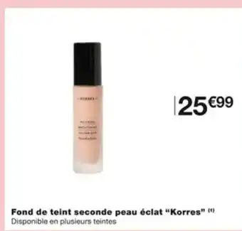 Monoprix Fond de Teint Seconde Peau éclat Korres offre