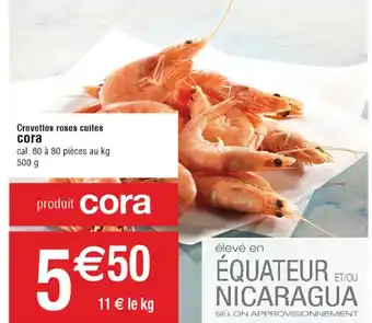 Cora x Carrefour Crevettes Roses Cuites Cora offre