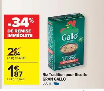 Carrefour Riz tradition pour risotto gran gallo offre