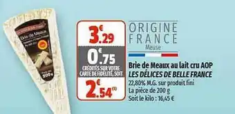 Brie de meaux au lait cru aop les délices de belle france