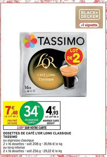 Intermarché Contact Dosettes de café l'or long classique tassimo offre