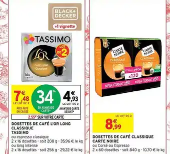 Intermarché Dosettes de café l'or long classique tassimo, dosettes de café classique carte noire offre