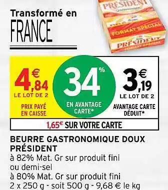 Intermarché Beurre gastronomique doux président offre