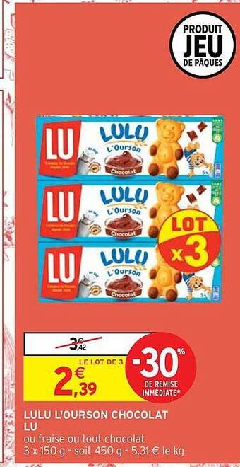 Intermarché Lulu l'ourson chocolat lu offre