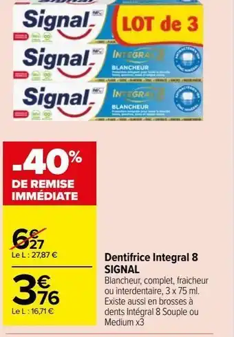 Carrefour Market Dentifrice integral 8 signal offre