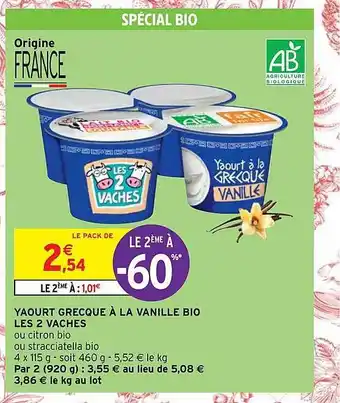 Intermarché Hyper Yaourt grecque à la vanille bio les 2 vaches offre