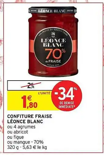 Intermarché Confiture fraise léonce blanc offre
