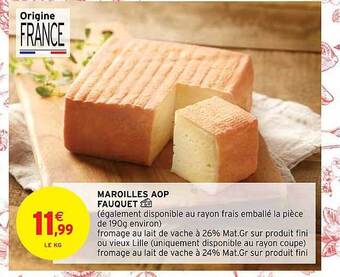 Intermarché Hyper Maroilles aop fauquet offre