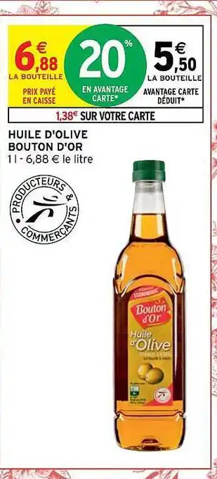 Intermarché Huile d'olive bouton d'or offre