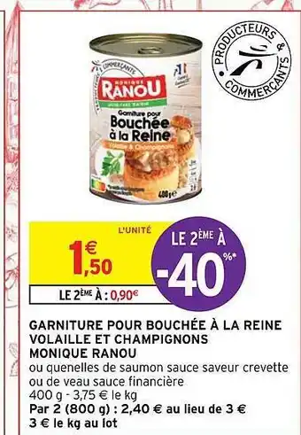 Intermarché Garniture pour bouchée à la reine volaille et champignons monique ranou offre