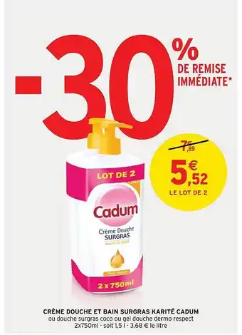 Crème douche et bain surgras karité cadum