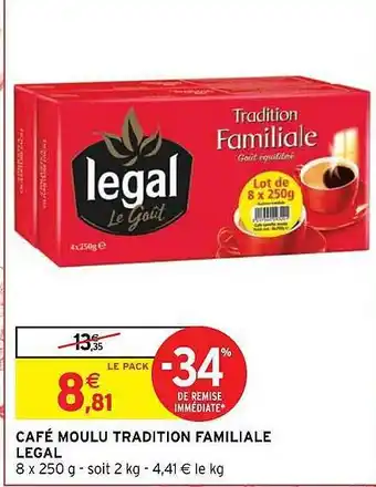 Intermarché Hyper Café moulu tradition familiale légal offre