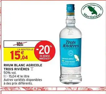 Intermarché Rhum blanc agricole trois rivières offre