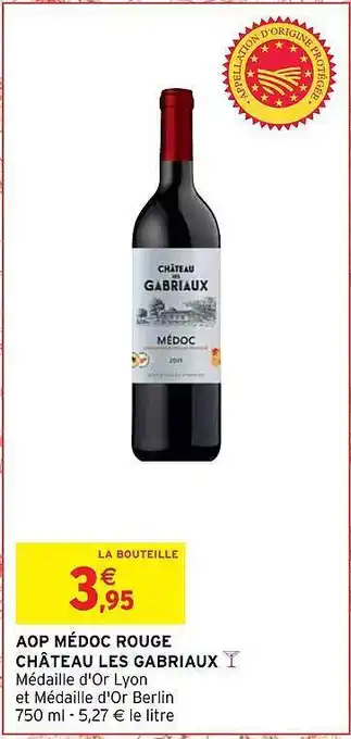 Intermarché Aop médoc rouge château les gabriaux offre