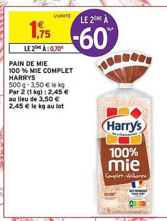 Intermarché Hyper Pain de mie 100% mie complet harrys offre