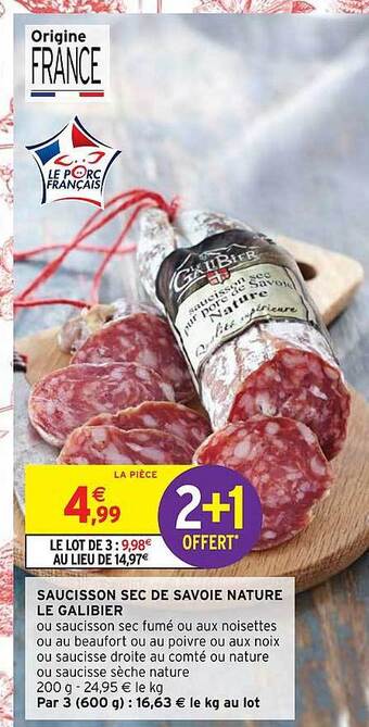 Intermarché Hyper Saucisson sec de savoie nature le galibier offre