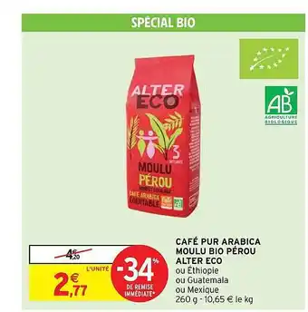 Intermarché Express Café pur arabica moulu bio pérou alter eco offre