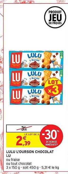Intermarché Hyper Lulu l'ourson chocolat lu offre