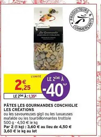 Intermarché Express Pâtes les gourmandes conchiglie les créations offre