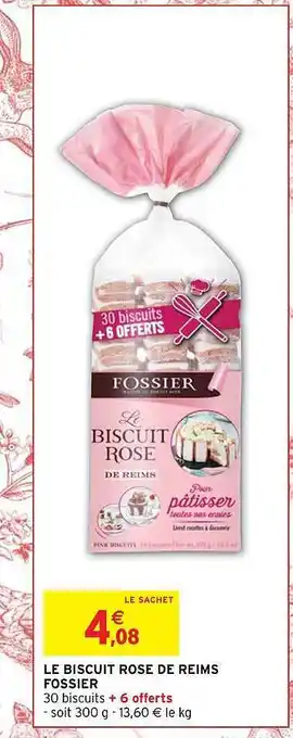 Intermarché Hyper Le biscuit rose de reims fossier offre