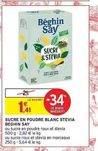 Intermarché Hyper Sucre en poudre blanc stevia beghin say offre
