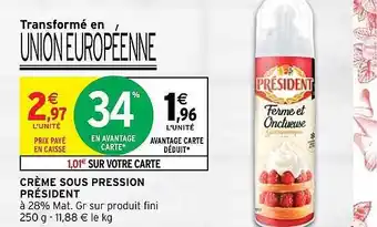 Intermarché Hyper Crème sous pression président offre