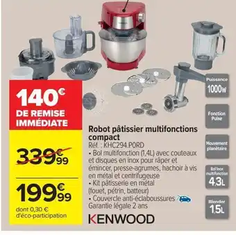 Carrefour Robot pâtissier multifonctions compact kenwood offre