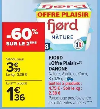 Carrefour Market Fjord < ofrre plaisir> danone offre