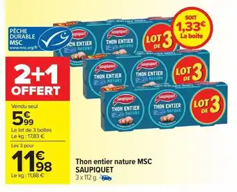 Carrefour Market Thon entier nature msc saupiquet offre