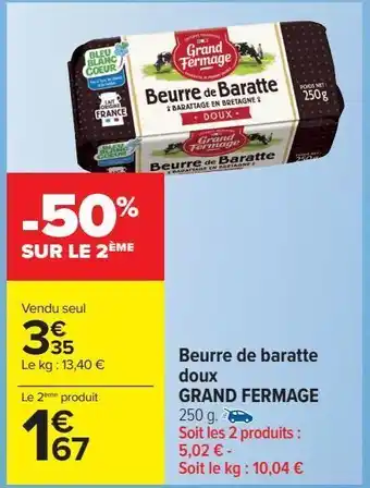 Carrefour Market Beurre de baratte doux grannd fermage offre