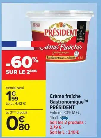 Carrefour Market Crème fraîche gastronomique président offre