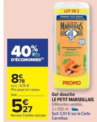 Carrefour Market Gel douche le petit marseillais offre