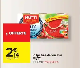Carrefour Pulpe fine de tomates mutti offre