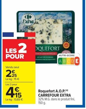 Carrefour Roquefort a.o.p. carrefour extra offre