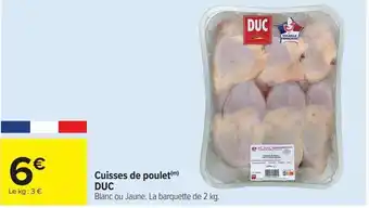 Carrefour Cuisses de poulet duc offre