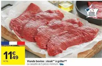 Carrefour Viande bovine steak à griller offre