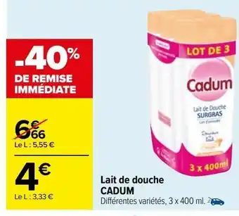 Carrefour Lait de douche cadum offre