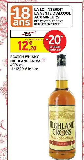 Intermarché Hyper Scotch whisky highland cross offre