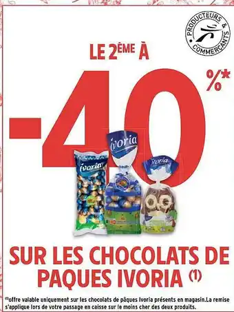 Intermarché Hyper Les chocolats de pâques ivoria offre