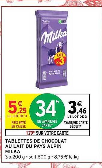 Intermarché Hyper Tablettes de chocolat au lait du pays alpin milka offre