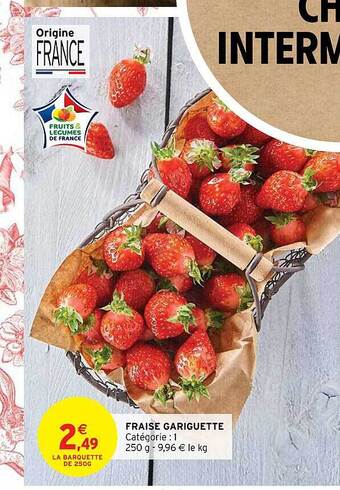 Intermarché Hyper Fraise gariguette offre