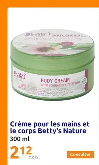 Action Crème pour les mains et le corps betty's nature offre